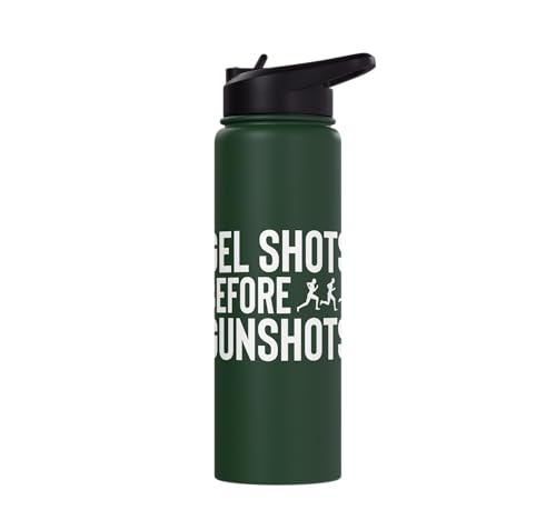 Gel Shots Before Gunshots Half Marathon 13.1 Runner Stainless Steel Insulated Water Bottle - color: Dark Green