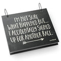 Gone For a Run BibFOLIO Race Bib Album - Signed Up for Another Race - 9.5x8 - color: Sign Up for Another Race