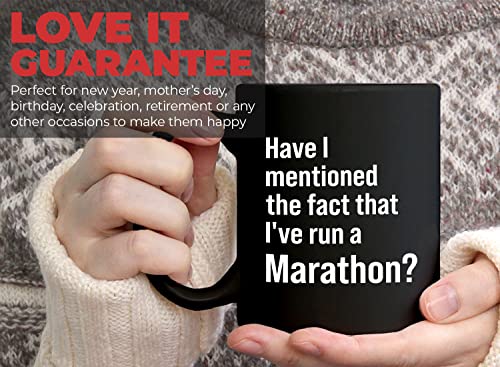 Runner Coffee Mug 11oz Black - I've Run a Marathon - Running Marathon Lover Buddy Trail Fact Hobby Long Run Finisher for Men Women